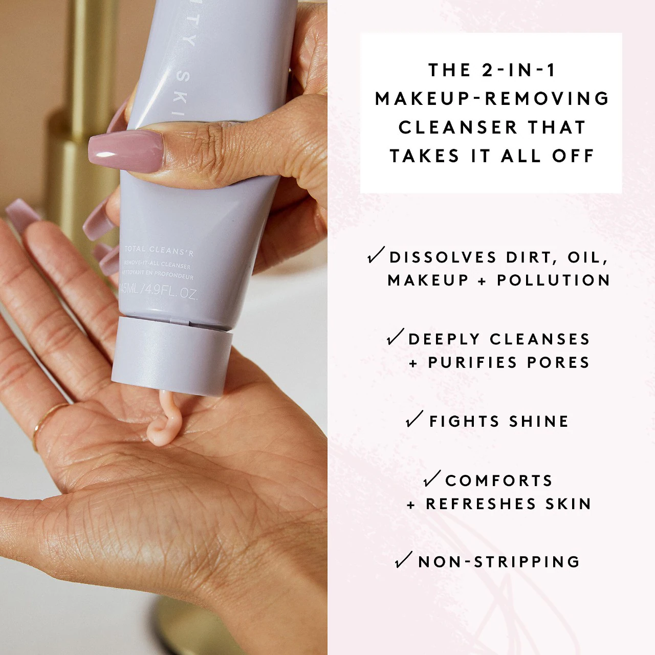 Fenty Beauty by Rihanna Total Cleans'r Remove-It-All Cleanser 145 - Imagen 8